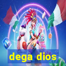 dega dios